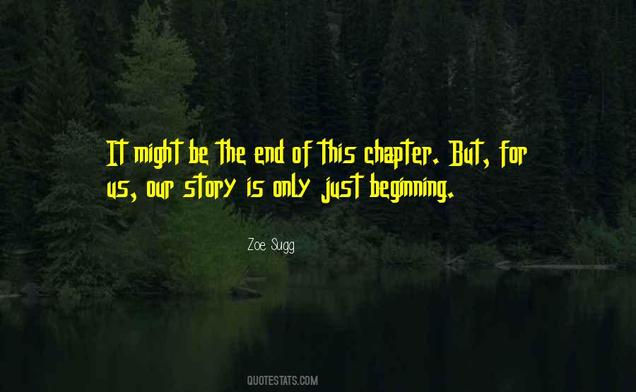 It Is Just The Beginning Quotes #1502685