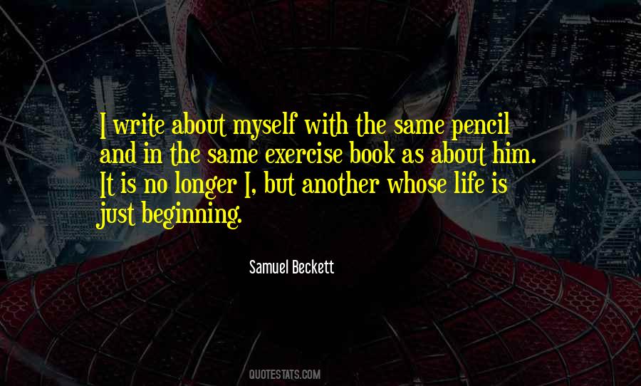 It Is Just The Beginning Quotes #293573