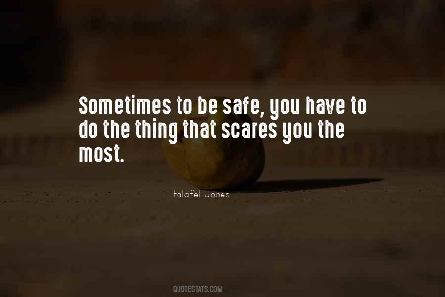 If Something Scares You Quotes #377245