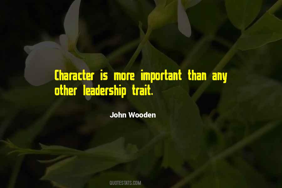 Character Is Important Quotes #525825