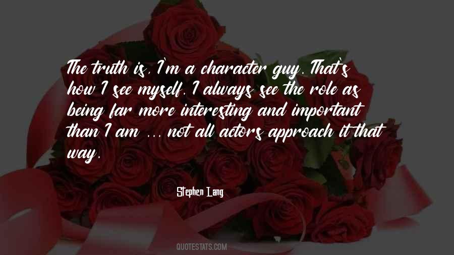 Character Is Important Quotes #722962