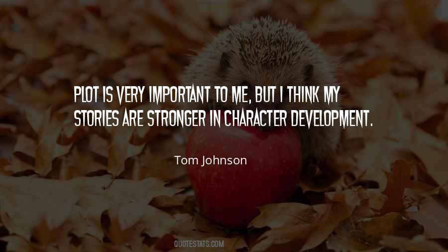 Character Is Important Quotes #929960