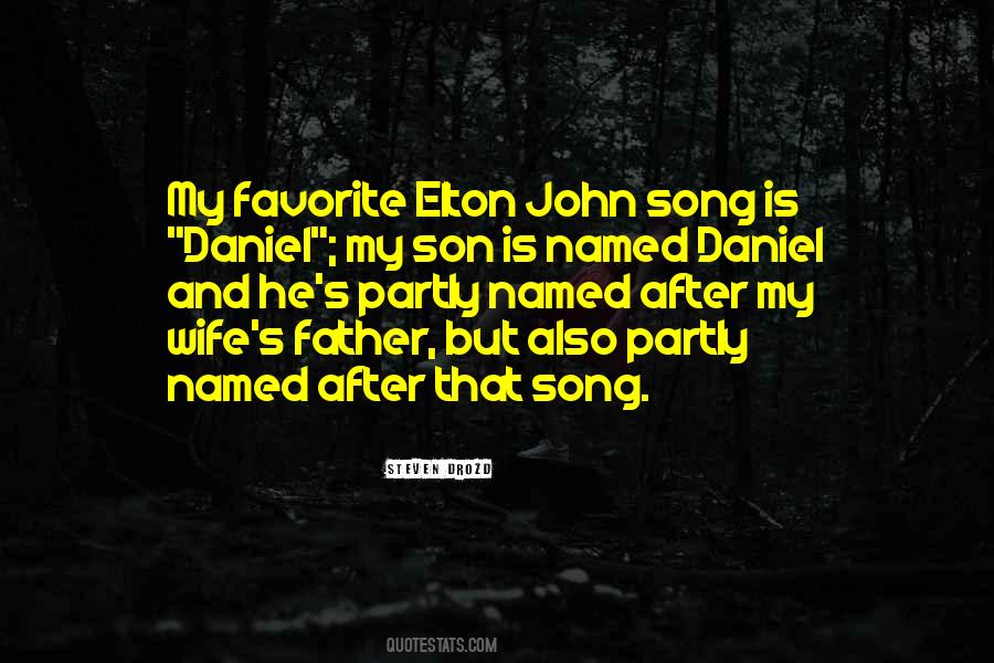 Elton John Song Quotes #732570 Elton John Song Quotes #732570