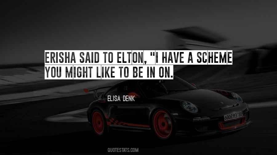 Elton Quotes #1841714