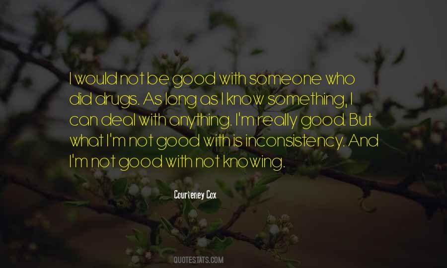Not Really Knowing Quotes #1765747