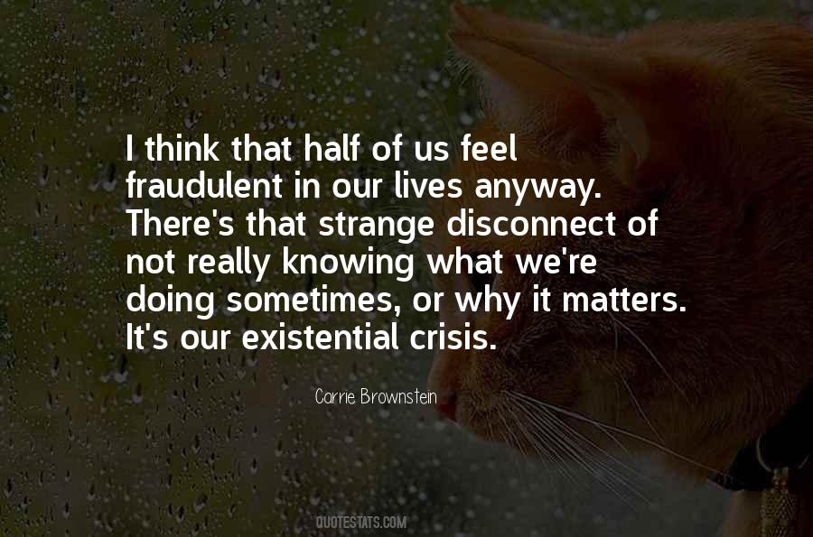Not Really Knowing Quotes #297314