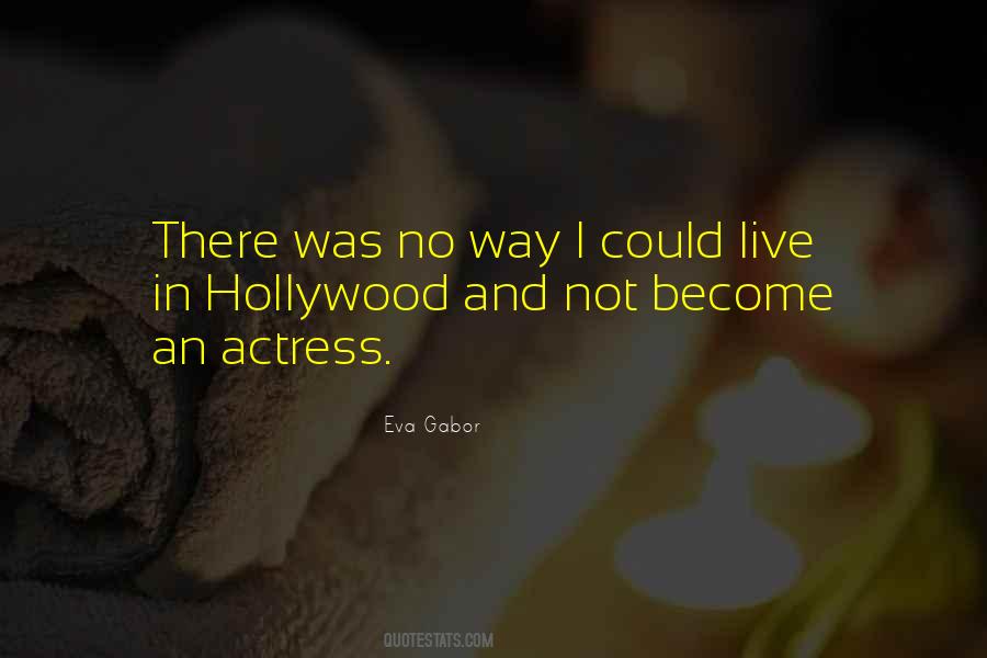 Hollywood Actress Quotes #24351
