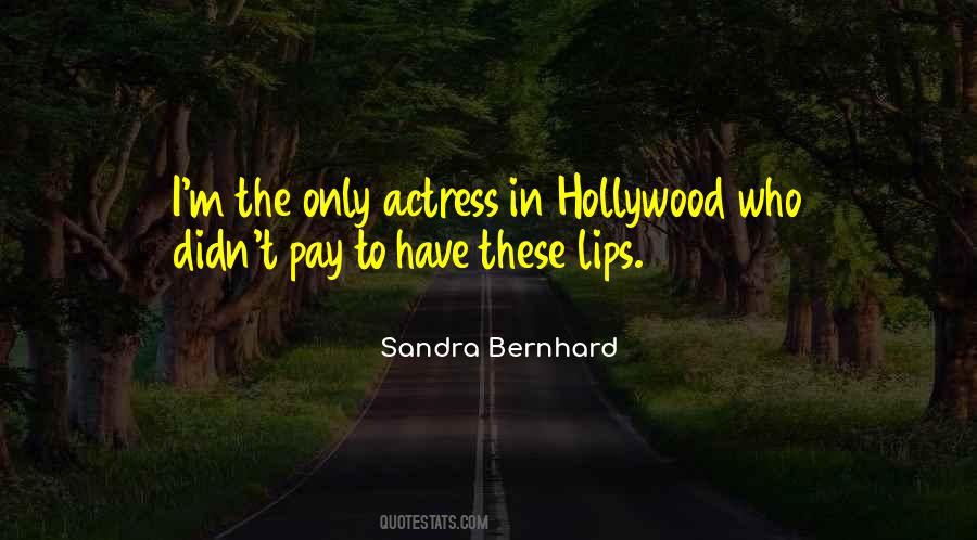Hollywood Actress Quotes #485501