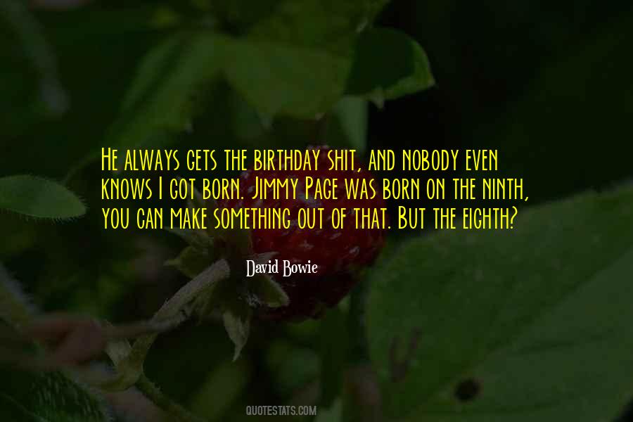 Nobody Got You But You Quotes #1594116