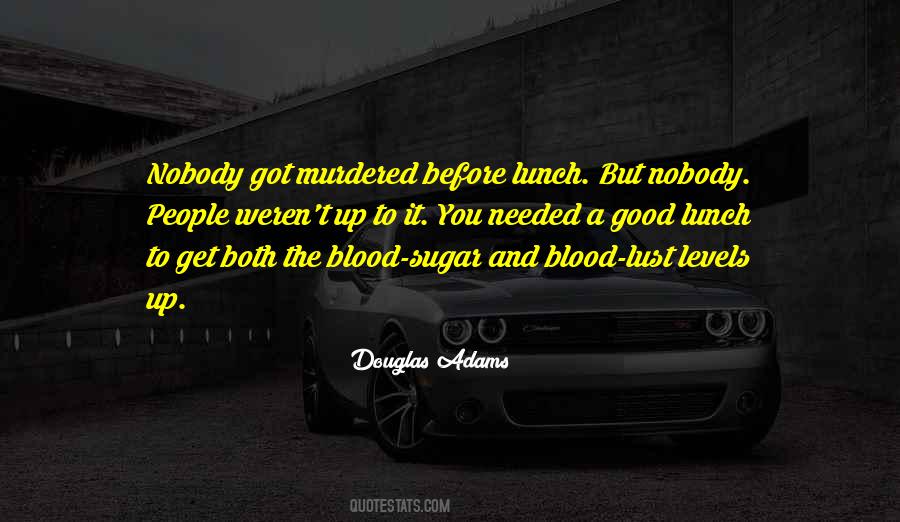 Nobody Got You But You Quotes #510742