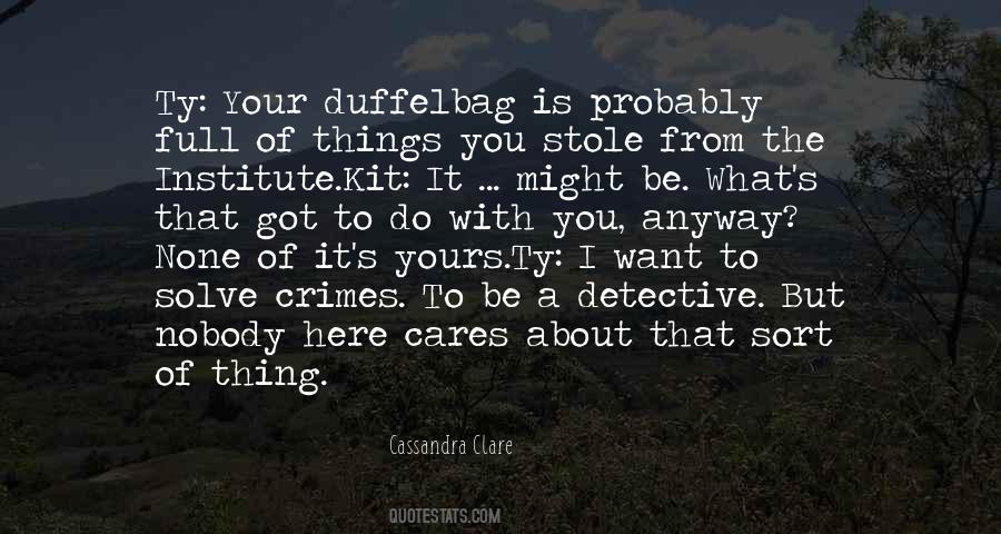 Nobody Got You But You Quotes #977093