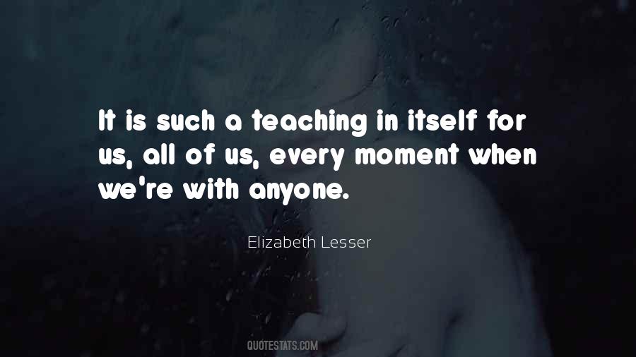 Teaching Moment Quotes #416271