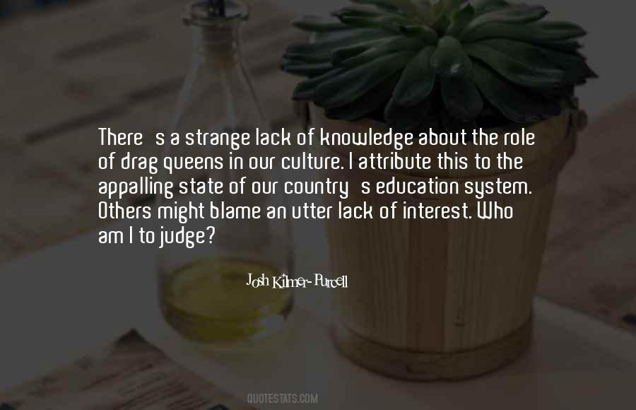 A Lack Of Knowledge Quotes #1828889