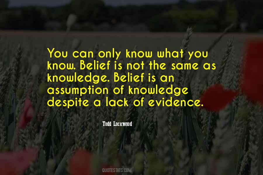 A Lack Of Knowledge Quotes #231324