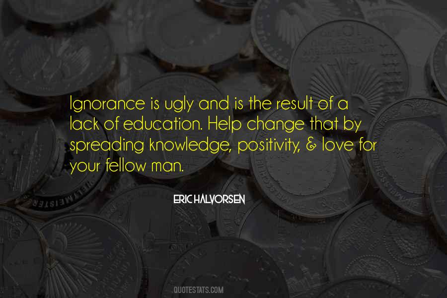 A Lack Of Knowledge Quotes #951306