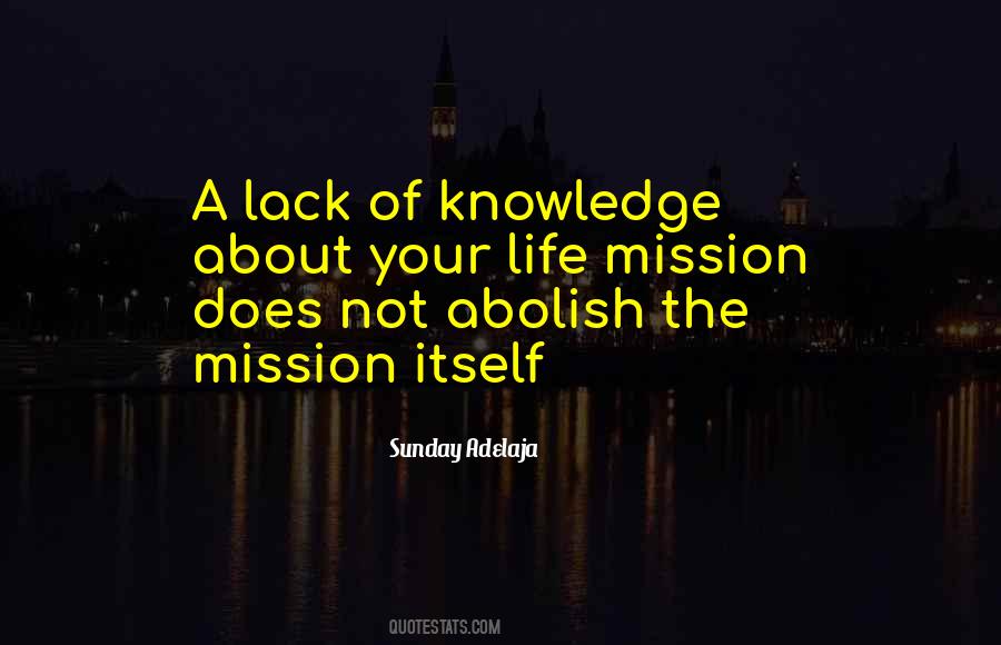 A Lack Of Knowledge Quotes #981272