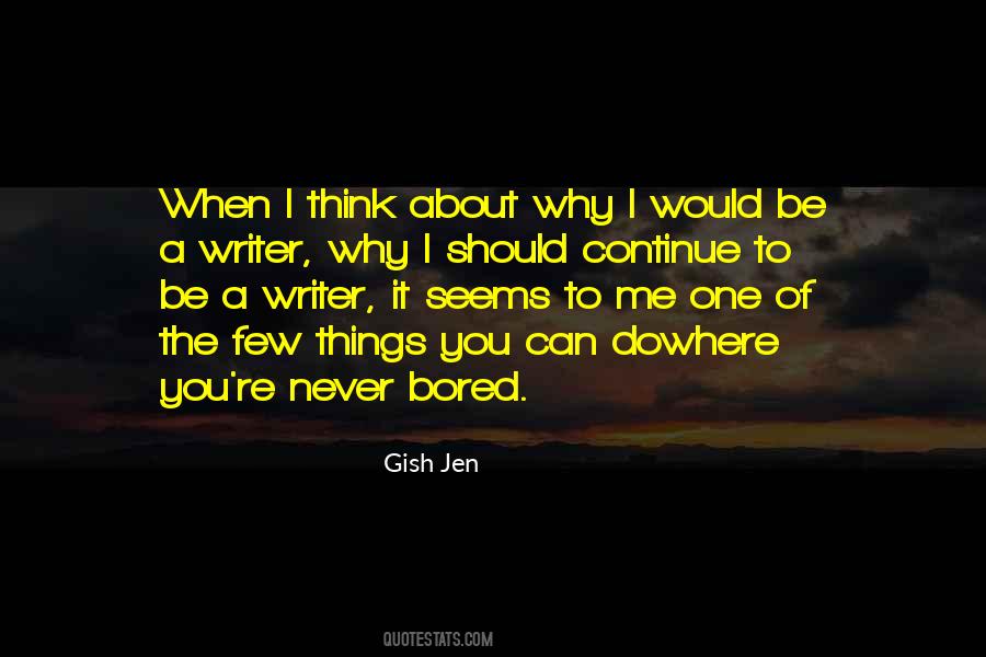 Bored Of Me Quotes #1191117