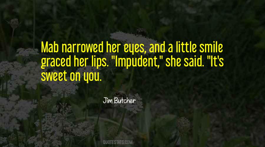 Sweet On You Quotes #1510879