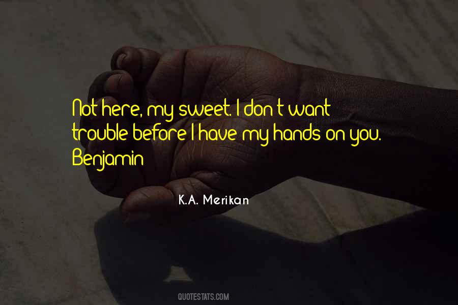 Sweet On You Quotes #1636495