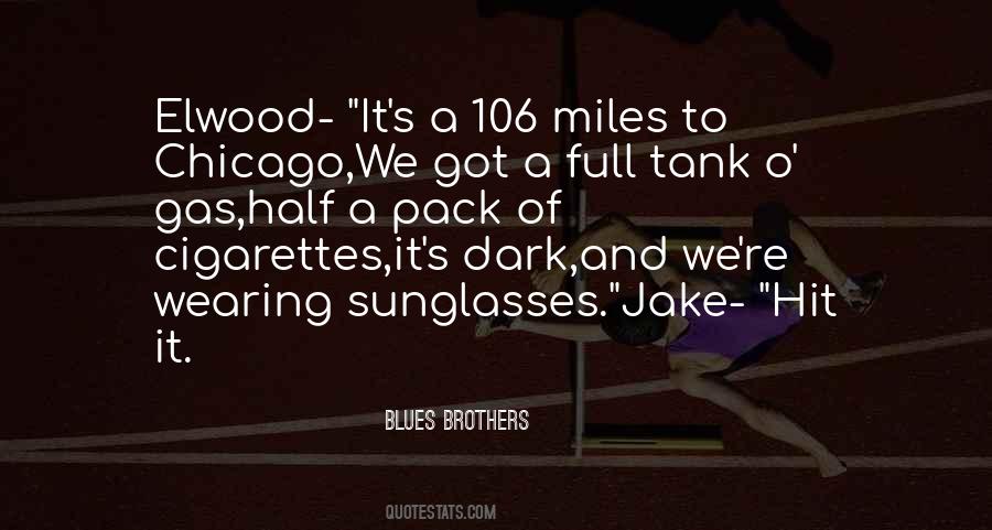 Elwood Blues Quotes #944035