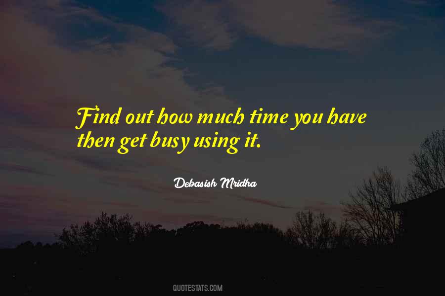 Time You Have Quotes #1701275