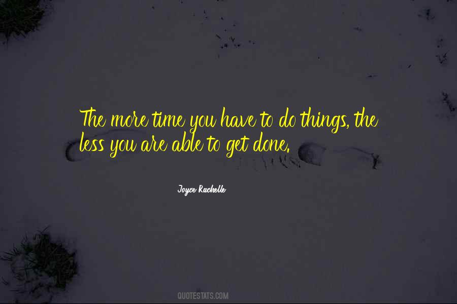 Time You Have Quotes #925309