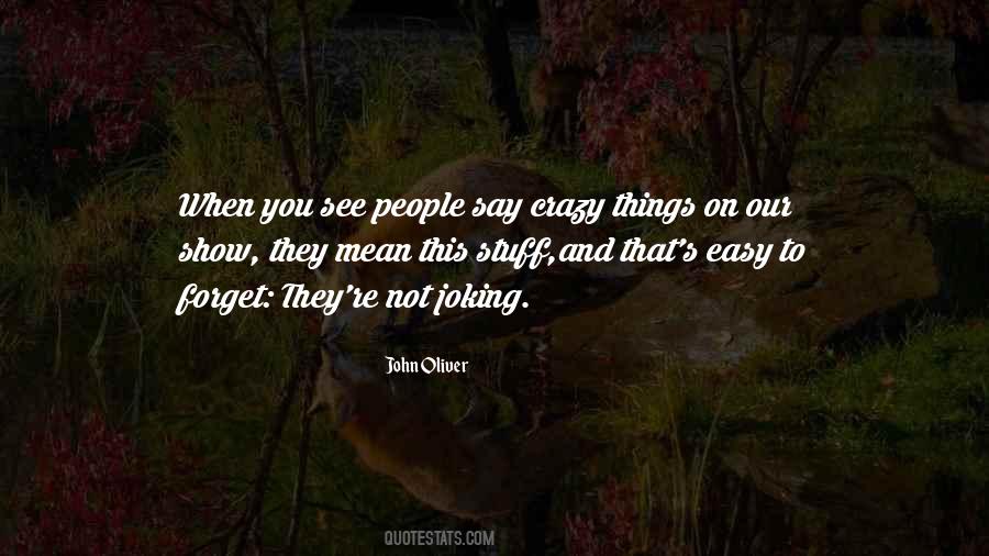 I Was Only Joking Quotes #290531