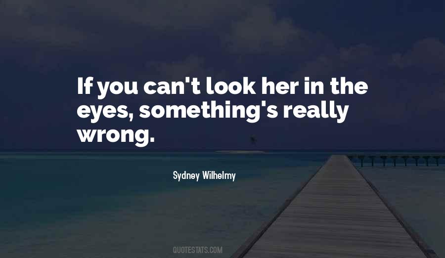 Quotes About The Look In Her Eyes #574267