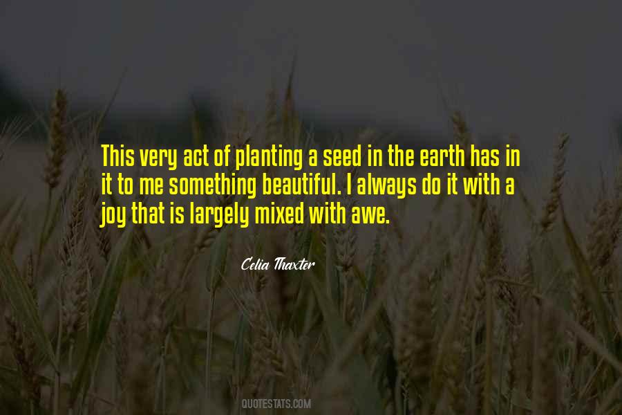 Planting Seed Quotes #15313