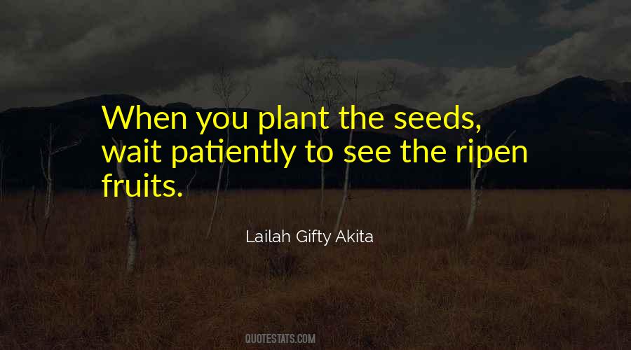 Planting Seed Quotes #492443