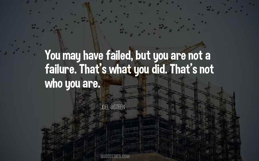 You Are Not A Failure Quotes #1395371