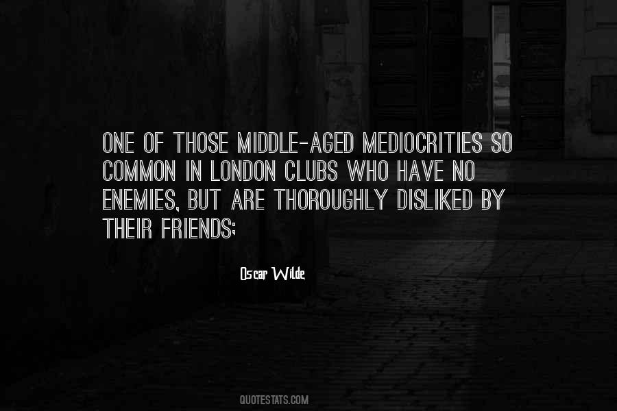 Friends London Quotes #1724302