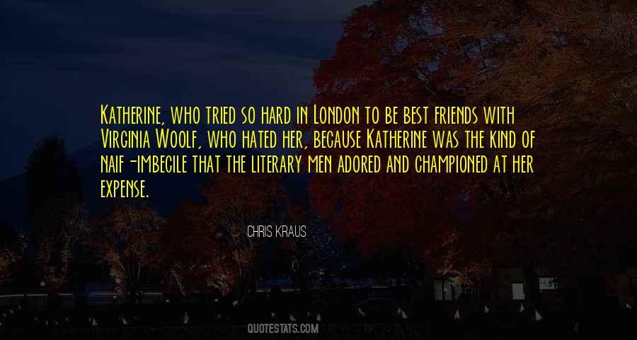 Friends London Quotes #221065
