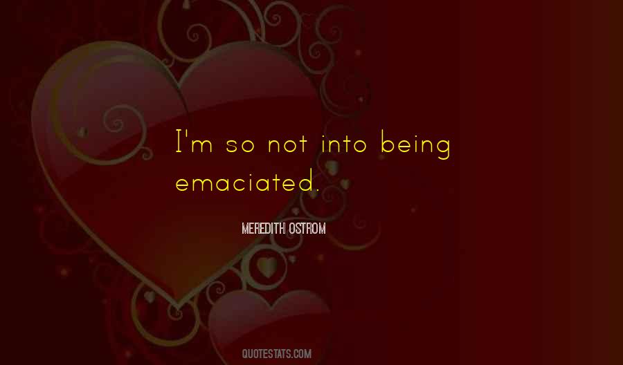 Emaciated Quotes #1811259