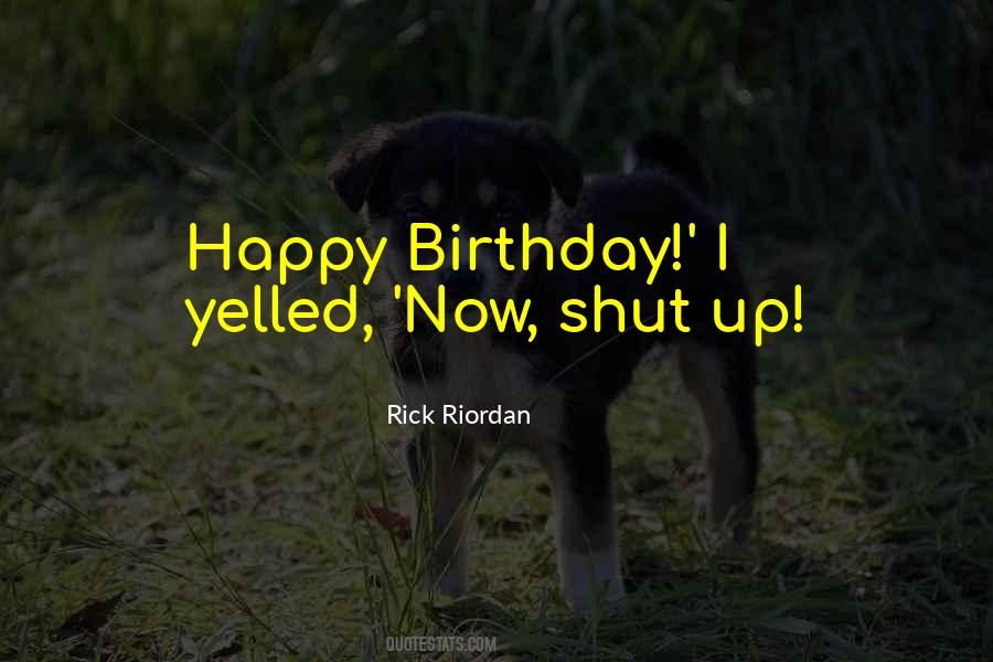 Happy Happy Birthday Quotes #1813912