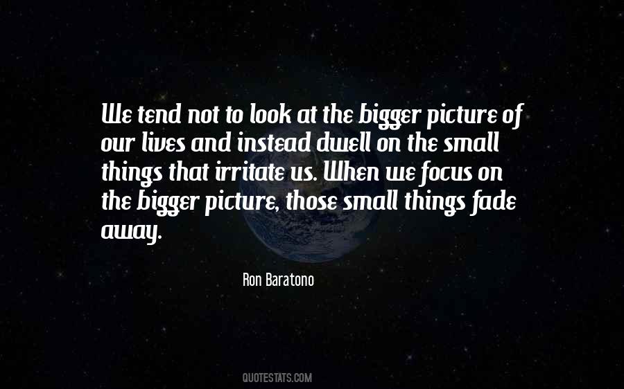 Small Picture Quotes #1799475
