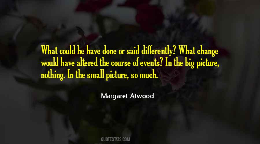 Small Picture Quotes #604648