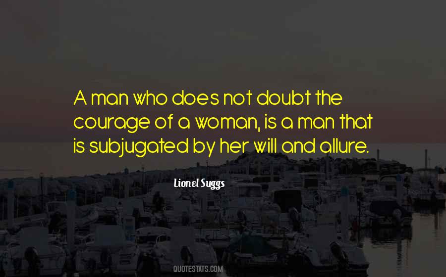 Women Courage Quotes #1362439