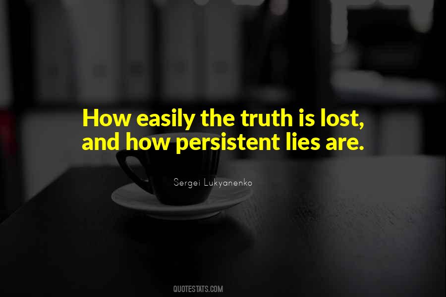 Lies Are Quotes #1060792