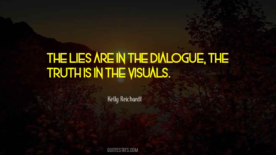 Lies Are Quotes #1208868