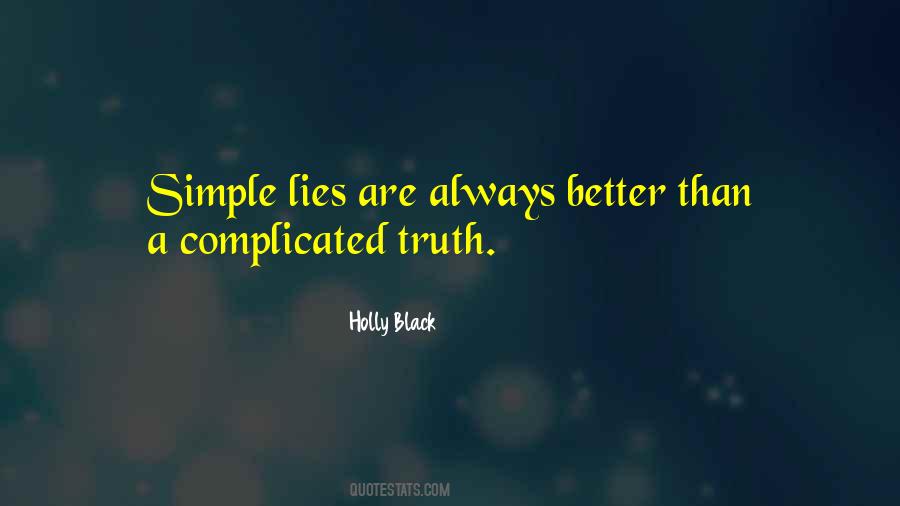 Lies Are Quotes #1244788