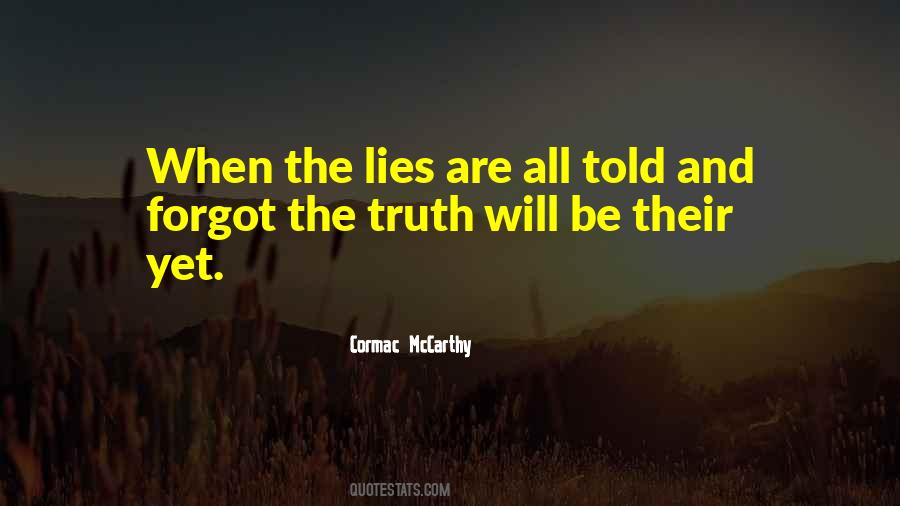 Lies Are Quotes #1426316