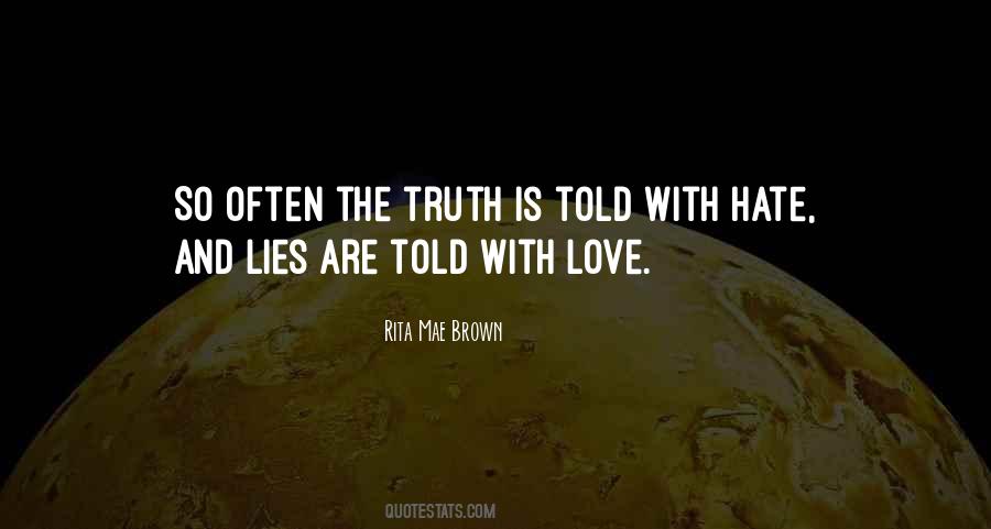 Lies Are Quotes #1610735