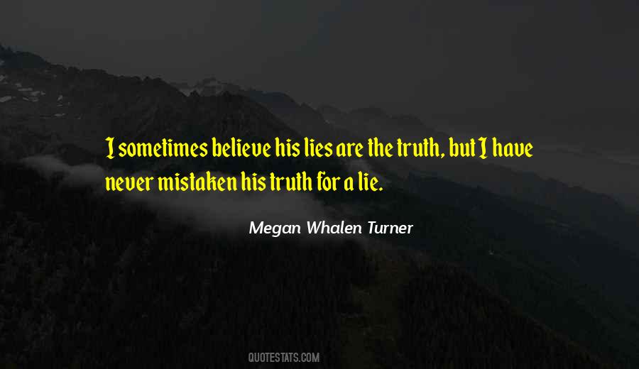 Lies Are Quotes #1712124