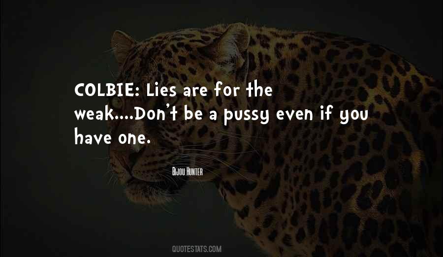 Lies Are Quotes #909413