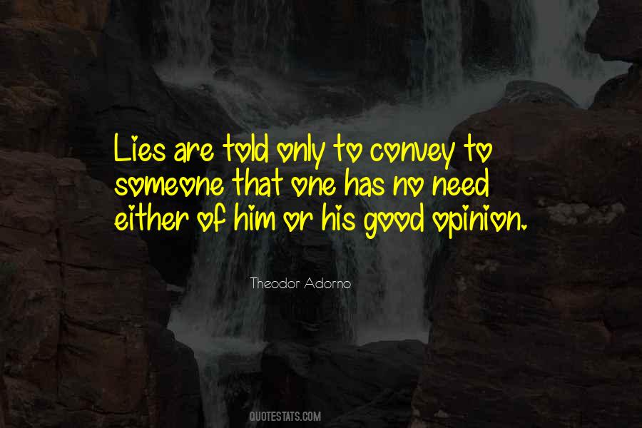 Lies Are Quotes #942382