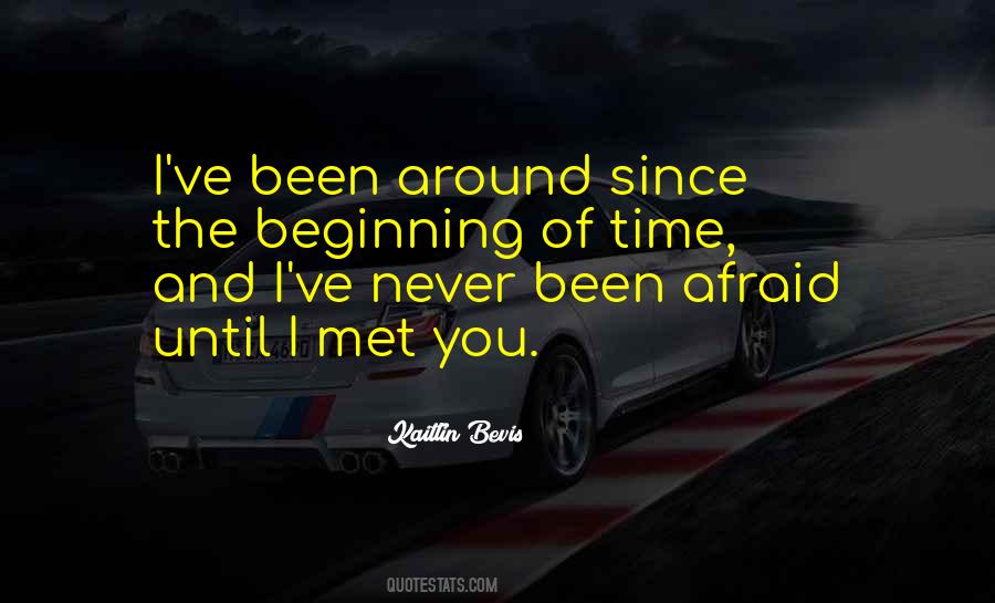 Quotes About The Beginning Of Time #133646