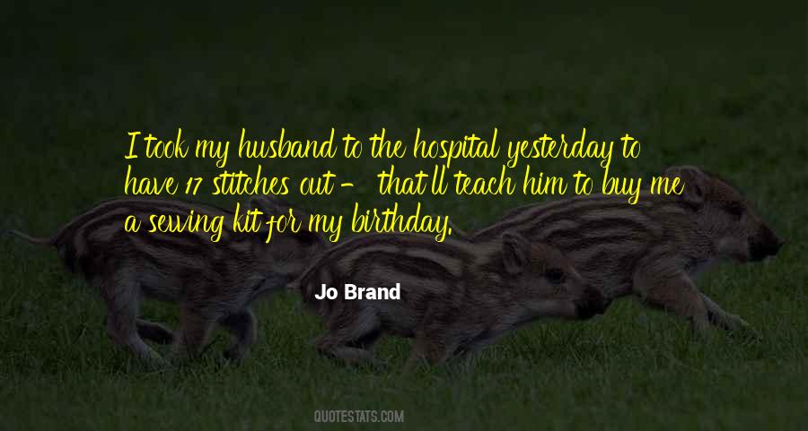 Birthday To Me Quotes #1739913