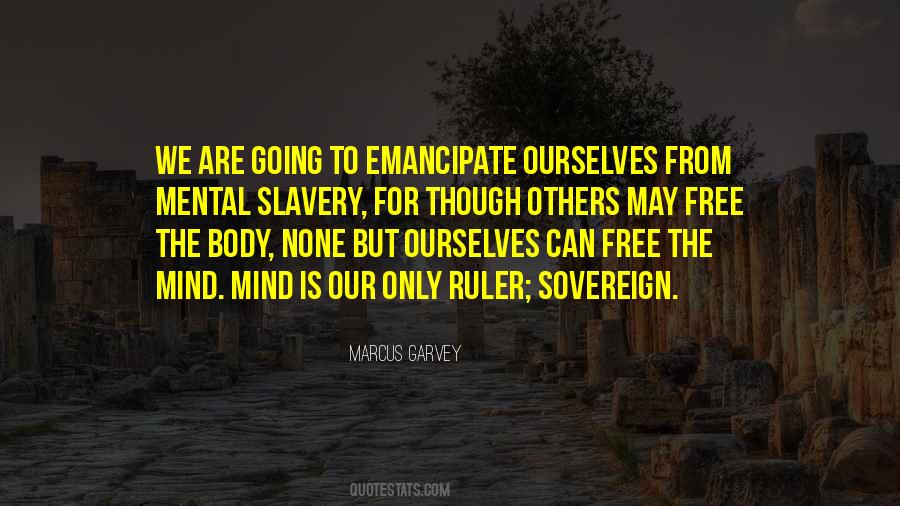 Emancipate Yourself Quotes #214782