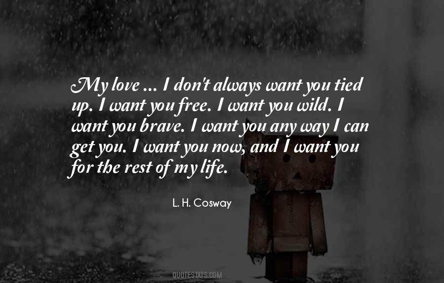 For The Rest Of My Life Quotes #1338828